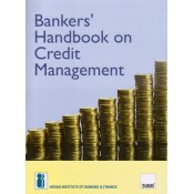 Bankers Handbook on Credit Management by Indian Institute of Banking and Finance (IIBF) | Taxmann Publication